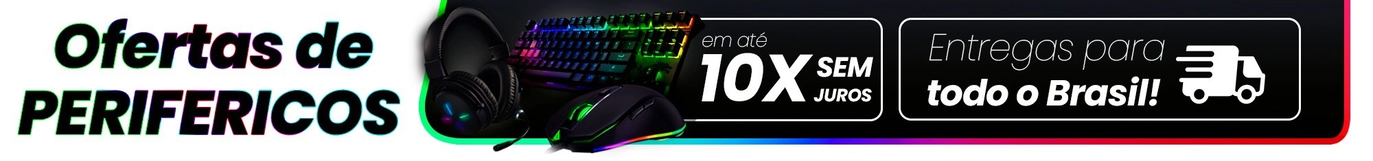 Periféricos | Headsets, Mouses e Teclados